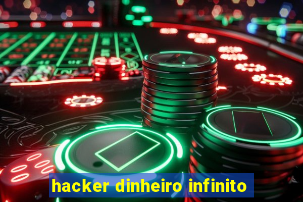 hacker dinheiro infinito